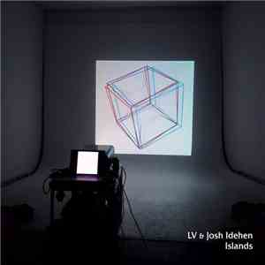 LV & Josh Idehen -  Islands