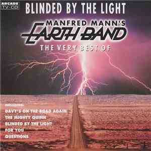 Manfred Mann's Earth Band - Blinded By The Light (The Very Best Of)