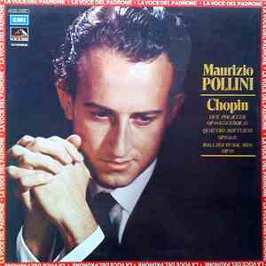Maurizio Pollini - Chopin - Due Polacche Op.44 & 53 (Eroica) - Quattro Notturni Op.15 & 27 - Ballata In Sol Min. Op.23