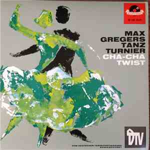 Max Greger - Cha-Cha / Twist