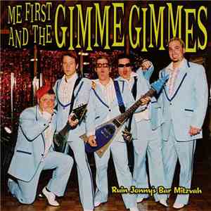Me First And The Gimme Gimmes - Ruin Jonny's Bar Mitzvah
