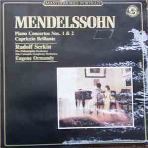 Mendelssohn - Rudolf Serkin, Eugene Ormandy, The Philadelphia Orchestra, Co ...