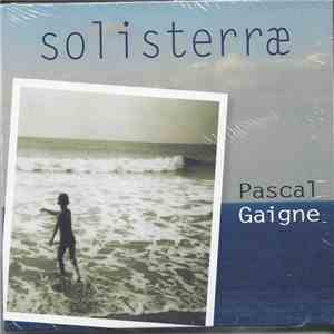 Pascal Gaigne - Solisterræ