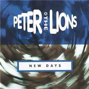 Peter & The Lions - New Days