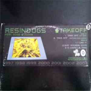 Resin Dogs - Take Off
