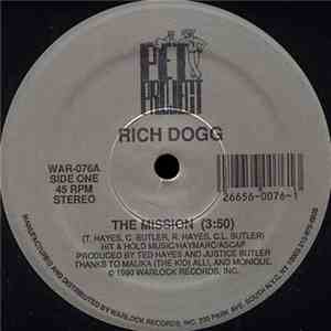 Rich Dogg - The Mission / I Shoulda' Used Protection