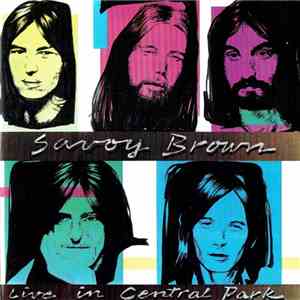 Savoy Brown - Live In Central Park