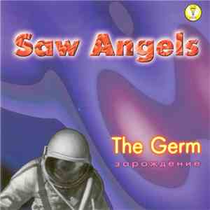 Saw Angels - Зарождение (The Germ)