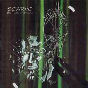 Scarve - Six Tears Of Sorrow