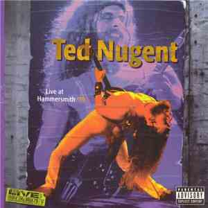 Ted Nugent - Live At Hammersmith '79