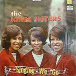 The Jones Sisters - Singing We Go