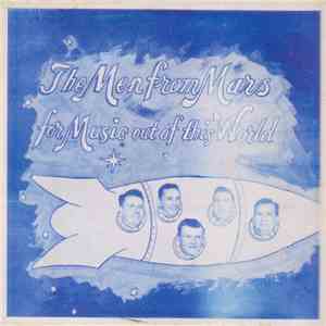 The Men From Mars - Music Out Of This World