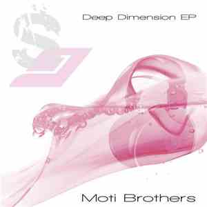 The Moti Brothers - Deep Dimension EP