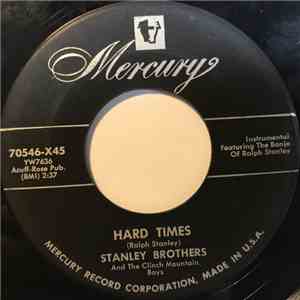The Stanley Brothers And The Clinch Mountain Boys - Hard Times / I Worship ...