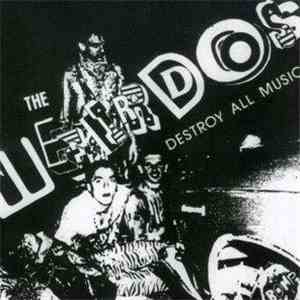 The Weirdos - Destroy All Music