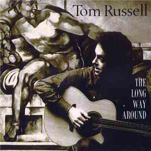 Tom Russell - The Long Way Around