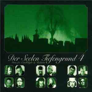 Various - Der Seelen Tiefengrund 4 · Music For Candlelight & Redwine