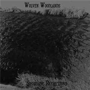 Wolven Woodlands - Shoreline Reflections