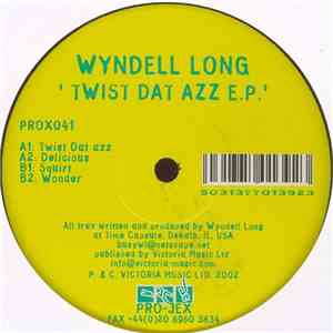 Wyndell Long - Twist Dat Azz E.P.