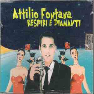 Attilio Fontana - Respiri E Diamanti