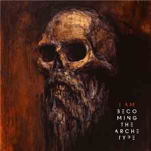 Becoming The Archetype - I Am