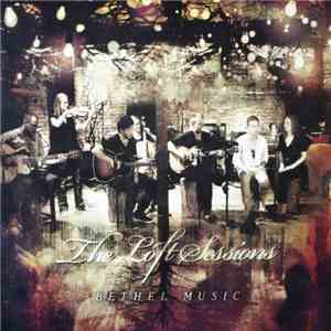 Bethel Music - The Loft Sessions