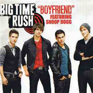 Big Time Rush - Boyfriend Feat. Snoop Dogg