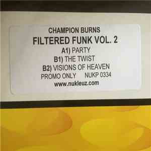 Champion Burns - Filtered Funk Vol. 2