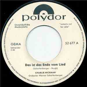 Charlie Hickman  - Das Ist Das Ende Vom Lied