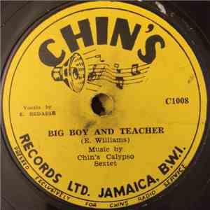 Chin's Calypso Sextet - Big Boy And Teacher / Red Tomato