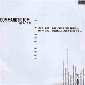 Commander Tom - Are Am Eye 2.3 (The Rebirth)