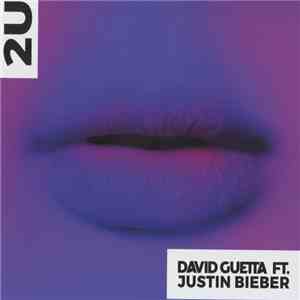 David Guetta Ft. Justin Bieber - 2U