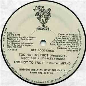 Def Rock Krew - Too Hot To Trot / Don't Stop