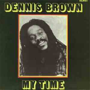 Dennis Brown - My Time