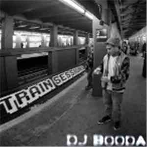 DJ Booda - Train Sessions