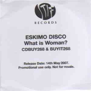 Eskimo Disco - What Is Woman?