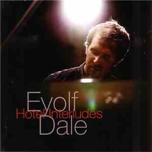 Eyolf Dale - Hotel Interludes