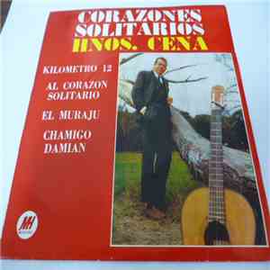 Hnos Cena - Corazones Solitarios