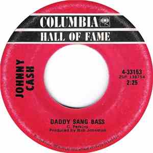 Johnny Cash - Daddy Sang Bass / Folsom Prison Blues