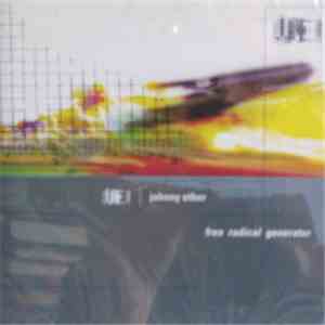 Johnny Ether - Free Radical Generator