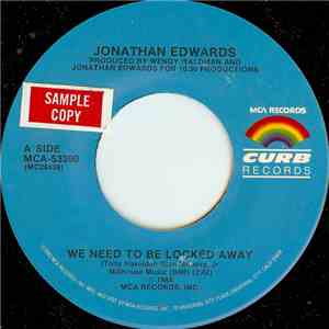 Jonathan Edwards - We Need To Be Locked Away