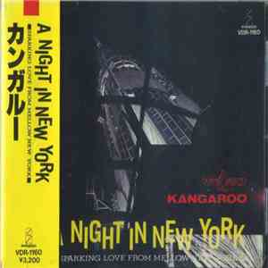 Kangaroo  - A Night In New York