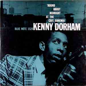 Kenny Dorham - 'Round About Midnight At The Cafe Bohemia