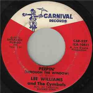 Lee Williams And The Cymbals - Peepin' (Through The Window) / Lost Love