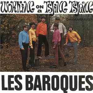 Les Baroques - Working On A Tsjing Tsang