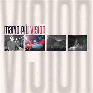 Mario Più - Vision