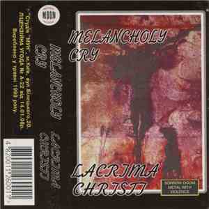 Melancholy Cry - Lacryma Christi