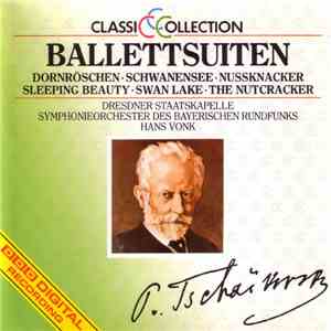 P. Tschaikowsky - Ballettsuiten. Dornröschen • Schwanensee • Nussknacker