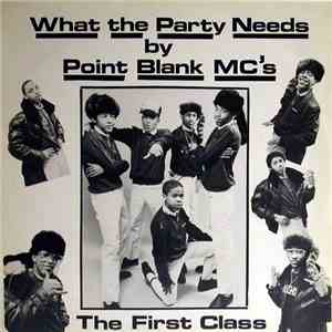Point Blank MC's - What The Party Needs