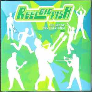Reel Big Fish - The Set Up (You Need This)